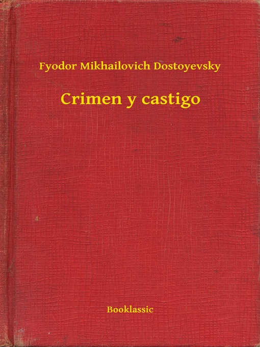 Title details for Crimen y castigo by Fyodor Mikhailovich Dostoyevsky - Available